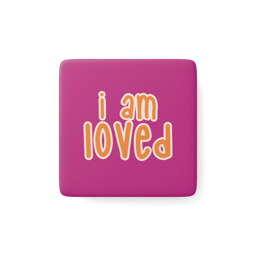 IAC  Home & Livings-Magnet & Stickers / Porcelain Magnet, Square / I am LOVED Printify