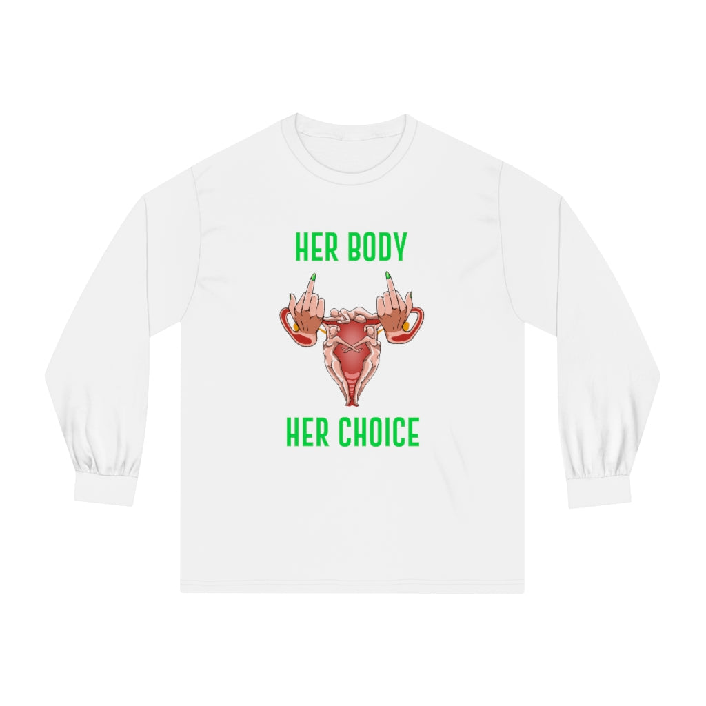 Affirmation Feminist Pro Choice Long Sleeve Shirt Women’s Size – Her Body Her Choice Printify
