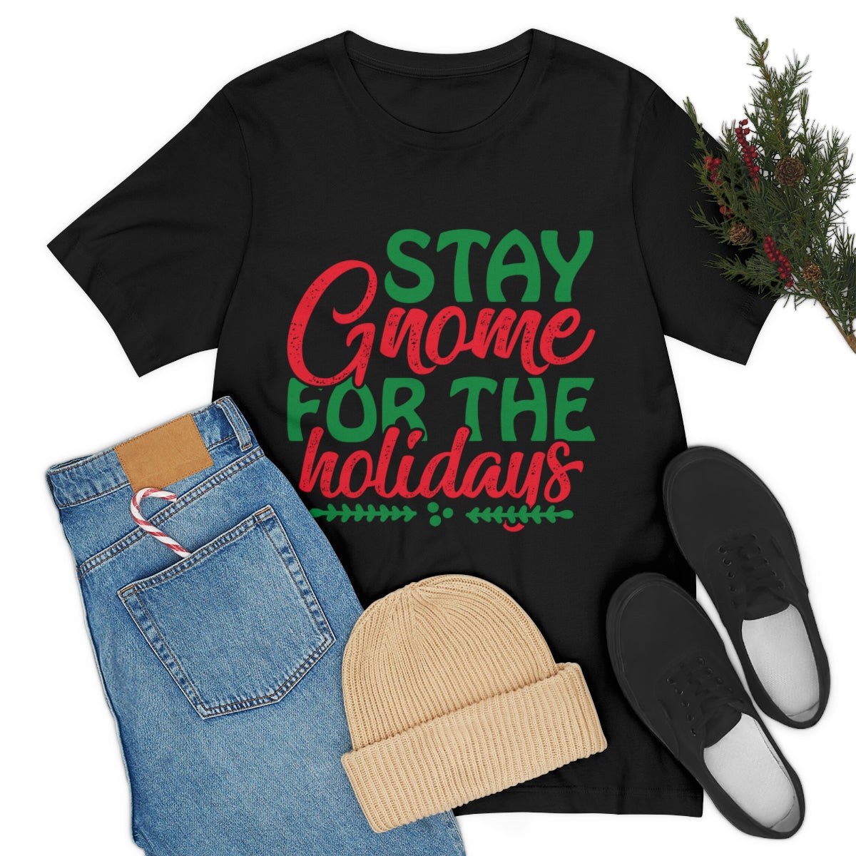 Classic Unisex Christmas T-shirt - Stay Gnome For The Holidays Printify