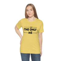 Thumbnail for Affirmation Feminist Pro Choice T-Shirt Unisex Size - I am the only Me Printify