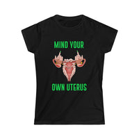 Thumbnail for Affirmation Feminist Pro Choice T-Shirt Women’s Size - Mind Your Own Uterus Printify