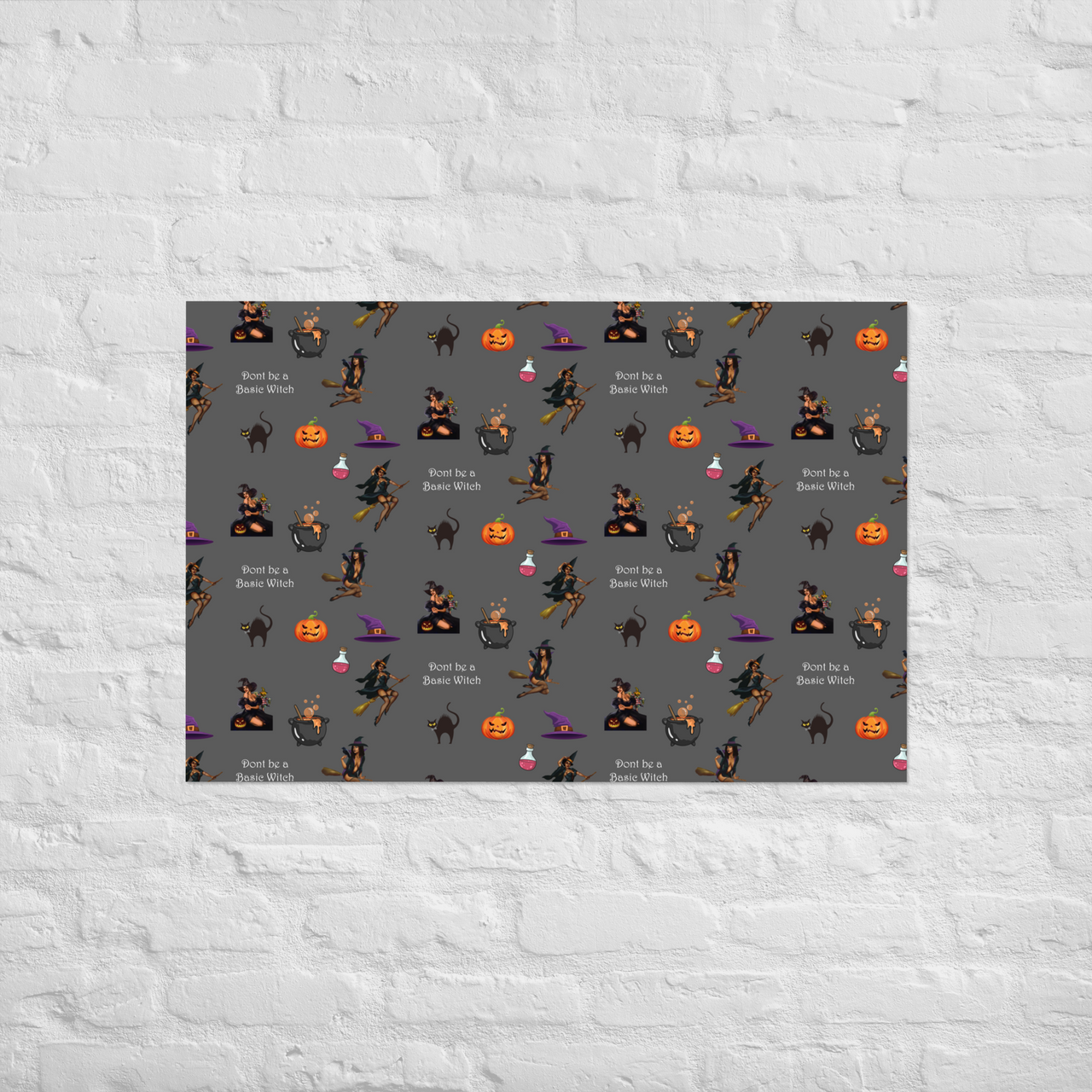 Halloween Wall Poster, Halloween All Over Print Poster/Don't be a Basic Witch SHAVA