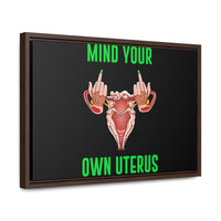 Thumbnail for Affirmation Feminist Pro Choice Canvas Print With Horizontal Frame - Mind Your Own Uterus Printify