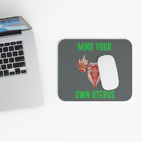 Thumbnail for Affirmation Feminist Pro Choice Mouse Pad – Mind Your Own Uterus (Grey) Printify