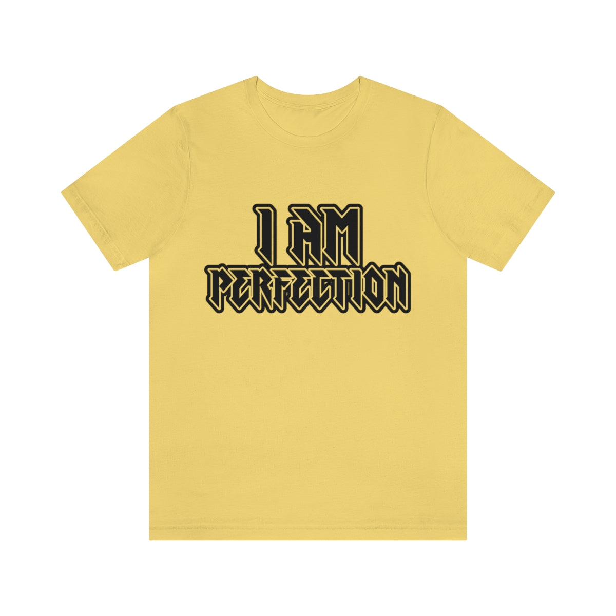 Affirmation Feminist Pro Choice T-Shirt Unisex Size - I am Perfection Printify