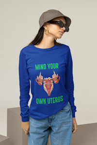 Thumbnail for Affirmation Feminist Pro Choice Long Sleeve Shirt Women’s Size – Mind Your Own Uterus Printify